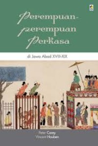 Image of Perempuan-perempua perkasa di Jawa abad XVIII-XIX