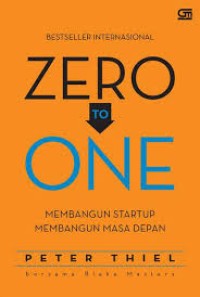 Image of Zero to one : Membangun startup membangun masa depan