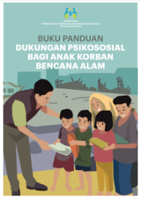 Image of E-book Buku Panduan Dukungan Psikososial Bagi Anak Korban Bencana Alam