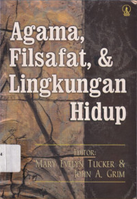 Image of Agama, Filsafat, & Lingkungan Hidup