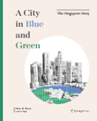 Image of E-book A City in Blue and Green : The Singapore Story