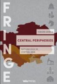 Image of E-book Central Peripheries : Nationhood in Central Asia