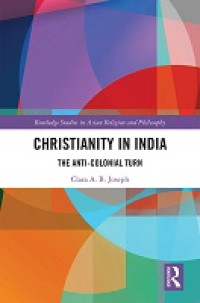 Image of E-Book Christianity in India: The Anti-Colonial Turn