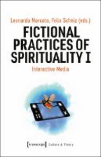 Image of E-Book Fictional Practices of Spirituality I: Interactive Media