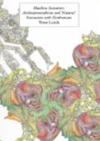 Image of E-book Machine Sensation : Anthropomorphism and ‘Natural’ Interaction with Nonhumans