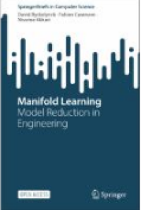 Image of E-book Manifold Learning : Model Reduction in Engineering