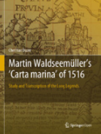 Image of E-book Martin Waldseemüller’s 'Carta marina' of 1516 : Study and Transcription of the Long Legends