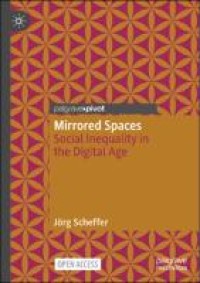 Image of E-Book Mirrored Spaces: Social Inequality in the Digital Age