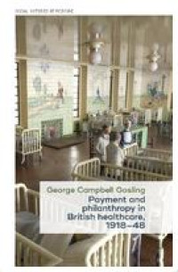 Image of E-book Payment and philanthropy in British healthcare, 1918–48