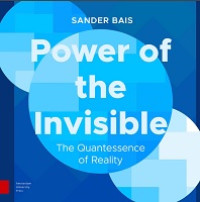 Image of E-book Power of the Invisible: The Quantessence of Reality