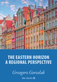 Image of E-book The Eastern Horizon : A Regional Perspective