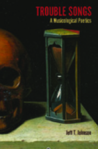 Image of E-book Trouble Songs: A Musicological Poetics