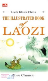 Image of Kisah Klasik China: The Illustrated Book of Laozi
