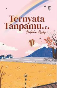Image of Ternyata Tanpamu...