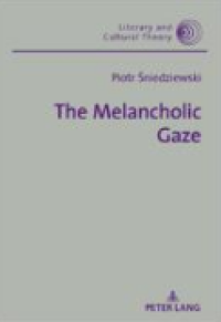 Image of The Melancholic Gaze