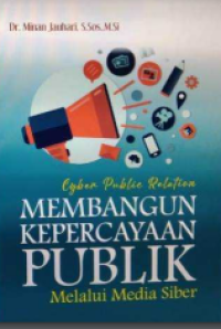 Image of E-book Cyber Public Relations : Membangun Kepercayaan Publik Melalui Media Siber