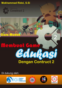 Image of E-book Cara Mudah Membuat Game Edukasi dengan Construct 2
