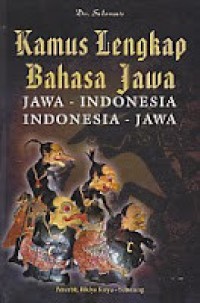 Image of Kamus lengkap bahasa Jawa : Jawa - Indonesia, Indonesia - Jawa