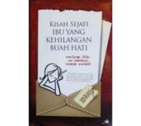 Image of Kisah sejati ibu yan kehilangan buah hati = Message from an unknown chinese mother