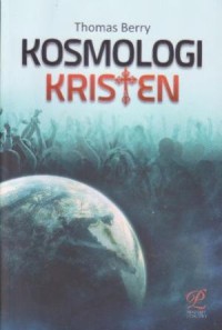 Image of Kosmologi Kristen = The Christian future and the Fate of Earth