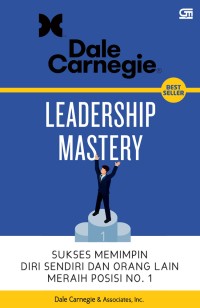 Image of Leadership mastery : Sukses memimpin diri sendiri dan orang lain meraih posisi no. 1