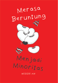 Image of Merasa beruntung menjadi minoritas