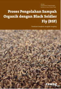 Image of E-book Proses Pengolahan Sampah Organik dengan Black Soldier Fly (BSF)