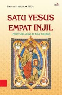 Image of Satu Yesus empat Injil = From one Jesus to four Gospels